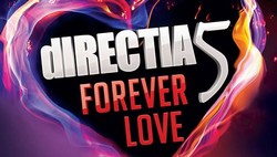 "FOREVER LOVE" - concert Direcţia 5 la Deva