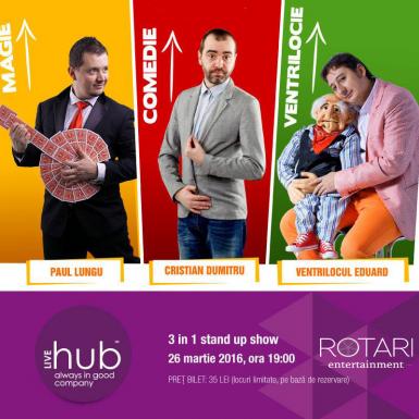 Stand Up Comedy, Magie şi Ventrilocie 3 în 1 @ The Hub