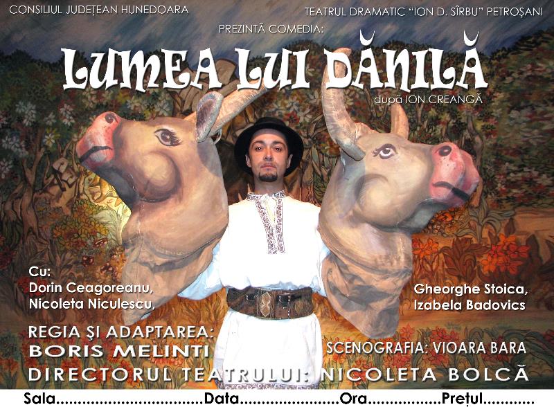 Spectacol pentru copii - "Lumea lui Dănilă" la Teatrul Dramatic I.D.Sârbu
