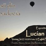 "Impresii din Cappadocia" - Expoziţie de Fotografie Lucian Ionică, la "English Pub Art"