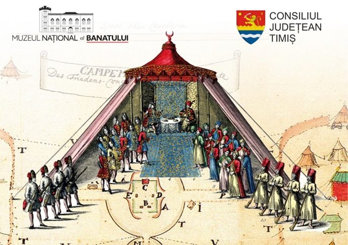Conferința de pace de la Passarowitz: Expoziție în premieră națională și reconstituire istorică la Timișoara