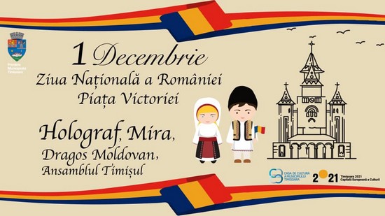 1 Decembrie, Ziua Națională a României, sărbătorită la Timișoara / PROGRAM