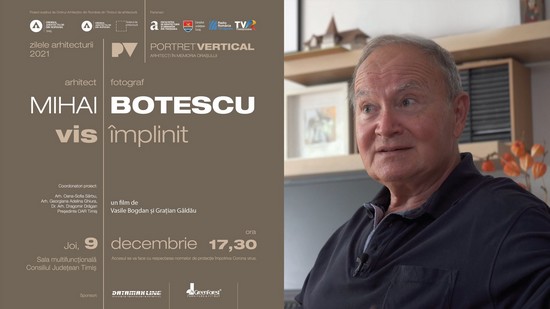 ”Vis împlinit. Arhitect Mihai Botescu”, un film despre arhitectura Timișoarei, prezentat în premieră de OAR Timiș