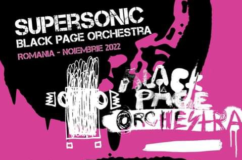 BLACK PAGE ORCHESTRA aduce, în premieră, două concerte cu proiectul SUPERSONIC, la București și Timișoara