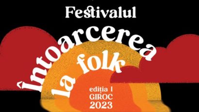 Prima ediție a Festivalului ”Întoarcerea la folk”, la Giroc