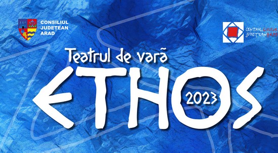 Stagiunea 2023 a Teatrului de Vară Ethos din Arad / PROGRAM