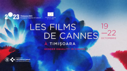 Festivalul filmelor de Cannes la Timișoara, o ediție dedicată cinastelor