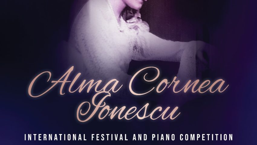 Festival și Concurs Internațional de Pian „Alma Cornea Ionescu”, la ediția 22 Festival și Concurs Internațional de Pian „Alma Cornea Ionescu”, la ediția 22
