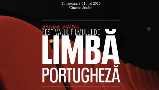 Prima ediție a Festivalului Filmului de Limbă Portugheză, la Timișoara / PROGRAM