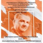 Simpozion național de etno-muzicologie dedicat profesorului și compozitorului Nicolae Ursu