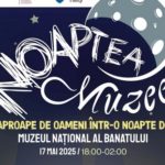 Noaptea Muzeelor 2025 la Muzeul Național al Banatului
