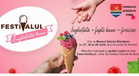 Festivalul Înghețatei și faptele bune revin la Muzeul Satului Bănățean