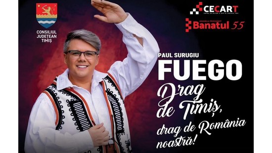 Concert extraordinar Fuego - ”Drag de Timiș, drag de România noastră!”