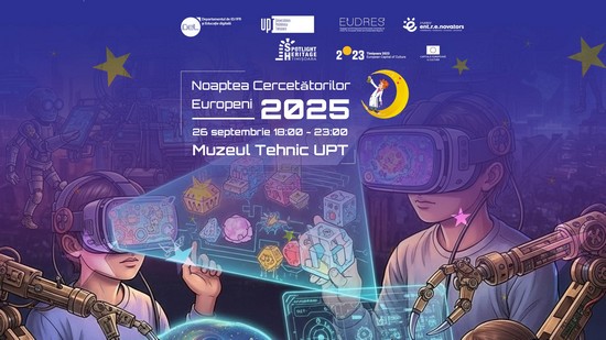 Noaptea Cercetătorilor Europeni 2025 la Universitatea Politehnica Timișoara