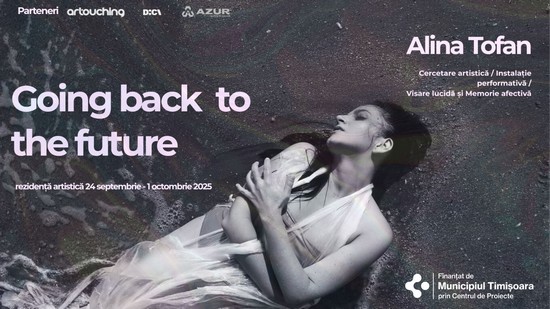 Rezidența artistică ”Going Back to the future” - reflecție, dialog și co-creație