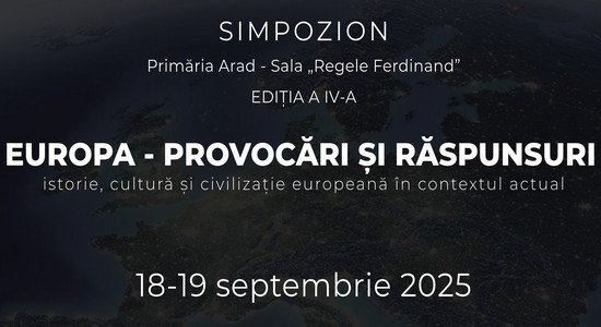 Viitorul Uniunii Europene, în dezbatere, la Arad: simpozionul ”Europa-provocări și răspunsuri”