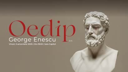 ŒDIPE, „această tragedie antică, pe care George Enescu reușește să o redea și să o transpună cum n-a reușit nimeni înainte sau după!” spune dirijorul Gabriel Bebeșelea (interviu)