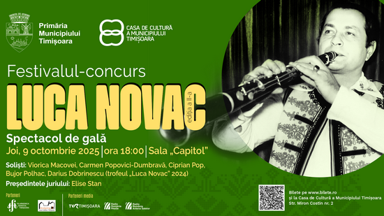 Festivalul-concurs de interpretare vocală și instrumentală ”Luca Novac”, la Timișoara
