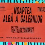 Noaptea Albă a Galeriilor 2025 la Timișoara