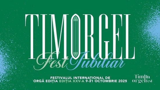 Festivalului Internațional Timorgelfest 2025 la Timișoara / PROGRAM