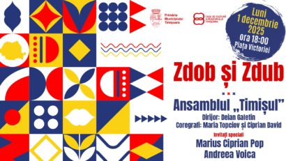 Timișoara sărbătorește Ziua Națională cu Zdob și Zdub și Ansamblul „Timișul” în Piața Victoriei