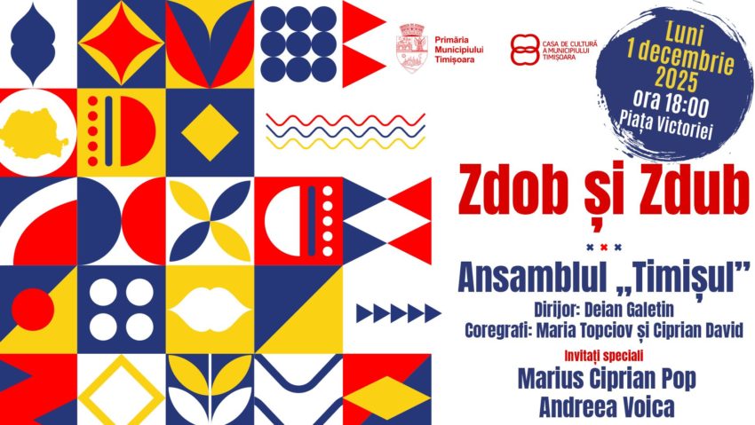 Timișoara sărbătorește Ziua Națională cu Zdob și Zdub și Ansamblul „Timișul” în Piața Victoriei