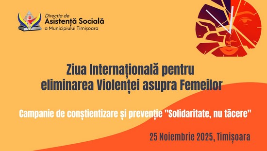 “Solidaritate, nu tăcere” - Direcția de Asistență Socială Timișoara mobilizează comunitatea împotriva violenței domestice