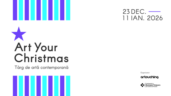 Art Your Christmas: târg de artă contemporană și Revelionul Artiștilor, la Centrul de Proiecte