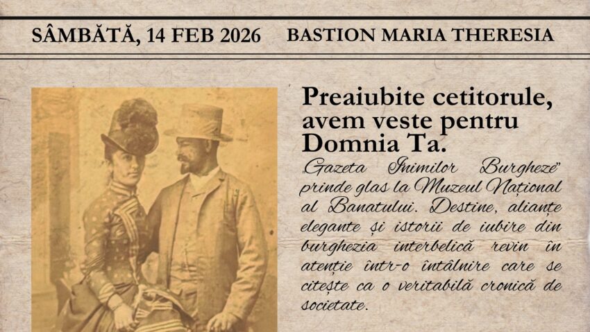 Ziua Îndrăgostiților la Muzeul Național al Banatului. „Gazeta Inimilor Burgheze”, deschisă publicului