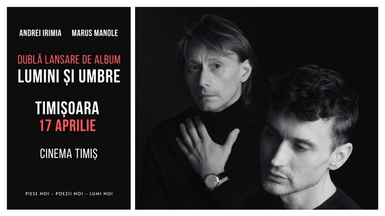 Pianistul Andrei Irimia și actorul Marius Manole aduc la Timișoara spectacolul „Lumini și Umbre”