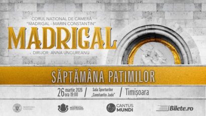 Corul Madrigal prezintă Spectacolul „Săptămâna Patimilor” la Timișoara