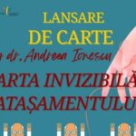 ”Harta invizibilă a atașamentului”, lansare de carte la Biblioteca Județeană Arad