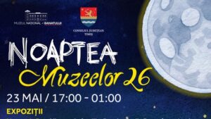 Noaptea Muzeelor muzeul banatului