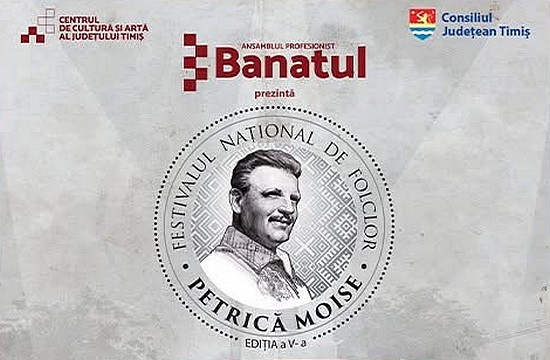 Festivalul Național de Folclor ”Petrică Moise”, ediția a V-a, la Timișoara