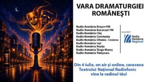 Caravana Teatrului Radiofonic revine în această vară pe frecvențele Radio România Regional
