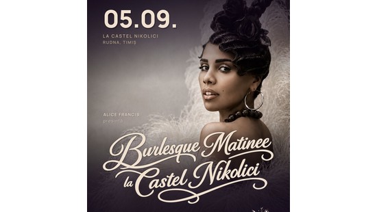 Burlesque, cabaret și muzică live la Castelul Nikolici din Rudna