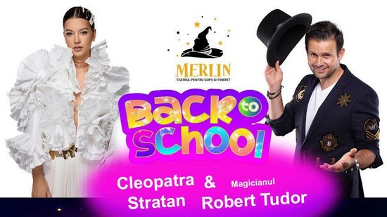 „Back to School”, spectacol pentru copii cu magicianul Robert Tudor și Cleopatra Stratan, la Timișoara