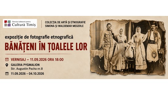 „Bănățenii în țoalele lor”, expoziție de fotografie etnografică, la Timișoara