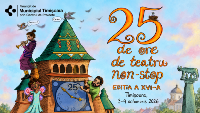 „25 de ore de teatru non-stop”, de astăzi, la Timișoara