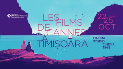 Les Films de Cannes à Timișoara 2026: patru zile de cinema și întâlniri cu actori și regizori