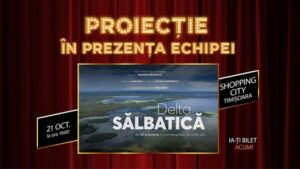 delta salbatica proiectie timisoara