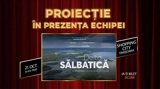„Delta Sălbatică”, în avanpremieră la Timișoara. Documentarul invită publicul să susțină renaturarea Deltei Dunării
