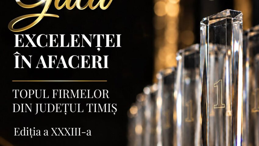 Gala Excelenței în Afaceri, la a 33-a ediție, în Timiș